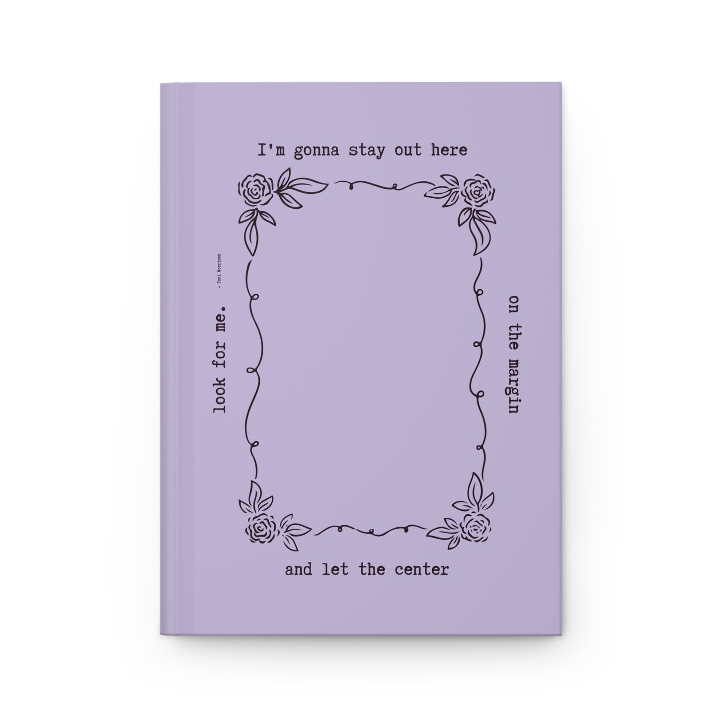 I'm Gonna Stay on the Margin Hardcover Journal Matte - Lavender