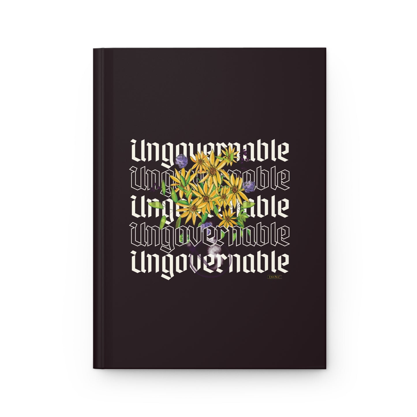 Ungovernable Flowers Hardcover Journal Matte Dark